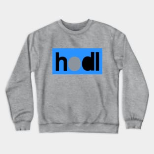 "Blue hodl" Crewneck Sweatshirt